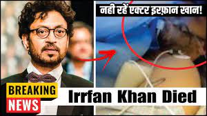 I can't think of someone who gave such layered. Indian Actor Irrfan Khan Died At 53 In Mumbai Bollywood Actor Irfan Khan Death News Bucket Youtube