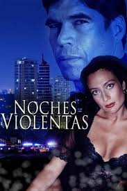 How to watch and stream Noches violentas
