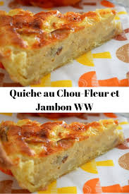 Quiche Au Chou Fleur Et Jambon Ww En 2020 Recette Quiche Recette Recettes De Cuisine
