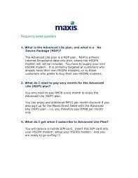 There will be potential drilling to connect the maxis fibre internet service to your premise. 1 What Is The Advanced Lite Plan And What Is A No Device Maxis