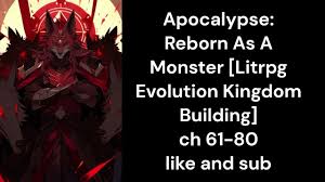 Apocalypse: Reborn As A Monster [Litrpg Evolution Kingdom Building] ch  61-80 - YouTube