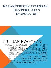 Susu evaporasi atau evaporated milk atau susu cair berlemak. Peralatan Evaporator