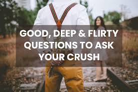However, just because a doctor is close doesn't mean they're the best fit for you, or even a good one. 100 Good Deep Flirty Questions To Ask Your Crush