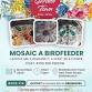 Birdfeeder Mosaic Workshop 1 November 2025 event image