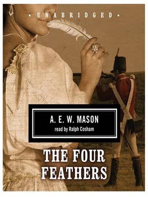 Audiobook - The Four Feathers by A. E. W. Mason · OverDrive: Free ebooks,  audiobooks & movies from your library.