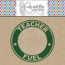 Download Teacher Fuel Starbucks Ring Svg Png Dxf And Eps Files Etsy Cricut Projects Vinyl Starbucks Logo Teacher