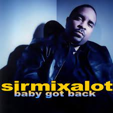 Baby Got Back Album By Sir Mix A Lot Spotify