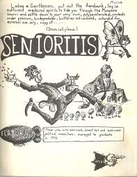 Senioritis is a colloquial term for students who are about to graduate who exhibit symptoms of distraction, restlessness and laziness. Bay High School Bay Village Ohio Class Of 1975 Quotes