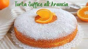 La nostra pizza in famiglia. Torta Soffice All Arancia Ricetta Facile Super Easy Orange Cake Recipe Youtube