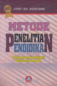 Metode Penelitian Pendidikan Pendekatan Kuantitatif Kualitatif Dan R D Sugiyono Belbuk Com