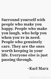 Heartfelt Quotes Surround Yourself With People Who Make You Happy Heartfelt Quotes Be Yourself Quotes Words Quotes