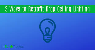 3 Ways To Retrofit Drop Ceiling Lighting Earthtronics