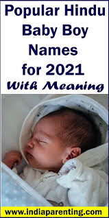 Popular Hindu Baby Boy Names For 2021 With Meaning In 2021 Muslim Baby Boy Names Hindu Baby Boy Names Christian Baby Boy Names