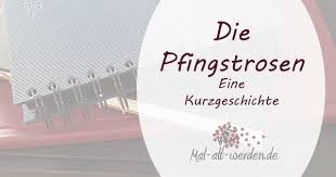 We did not find results for: Die Pfingstrosen Eine Kostenlose Geschichte Zu Pfingsten
