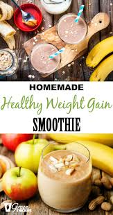 homemade healthy weight gain smoothie