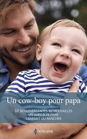 Un cow-boy pour papa : De bouleversantes retrouvailles