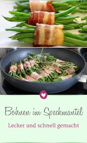 Grune Bohnen Im Speckmantel Rezept Fur Die Leckere Beilage Grune Bohnen Im Speckmantel Lecker Grune Bohnen Rezept