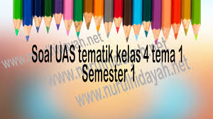 Sebagaimana yang telah diketahui, bahwa di tahun 2021 dan 2022 masing menggunakan sistem belajar daring online. Soal Uas Tematik Kelas 4 Tema 1 Semester Ganjil Nurul Hidayah