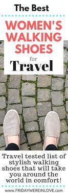 Best Women S Walking Shoes For Travel Walking Shoes Women Travel Shoes Women Comfortable Travel Shoes