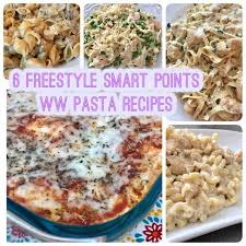 6 Ww Freestyle Smart Point Pasta Recipes Pound Dropper Pasta Recipes Recipes Yummy Pasta Recipes