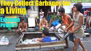 These Poor Filipinos Collect Garbage Of Other People Living In Poverty In The Philippines Usa Youtube Poverty is said to exist when people lack the means to satisfy their basic needs. these poor filipinos collect garbage of other people living in poverty in the philippines usa