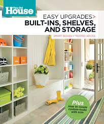 We did not find results for: This Old House Easy Upgrades Built Ins Shelves Storage Smart Design Trusted Advice Editors Of This Old House Magazine 9780848734992 Amazon Com Books