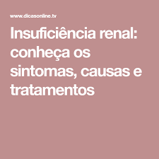 insuficiencia renal conheca os sintomas causas e tratamentos vanessa