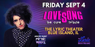 The Cure Tribute- LOVESONG