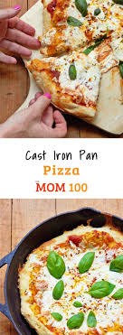 Cast Iron Pan Pizza Recipe The Mom 100 Recipe Camp Cooking Recipes Recipes Cooking