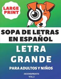 This large print word search puzzle book includes 50 word search puzzles with answers in the back. Sopa De Letras En Espanol Letra Grande Para Adultos Y Ninos Vol 3 Large Print Spanish Word Search Puzzle For Adults And Kids Large Print Paperback Sundog Books