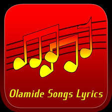 Olamide songs have become very popular in recent years. Olamide Songs Lyrics For Android Apk Download