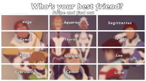 Everyone needs one really good friend in their life. Who Is Your Best Friend Based On Your Zodiac Sign Voltron Amino