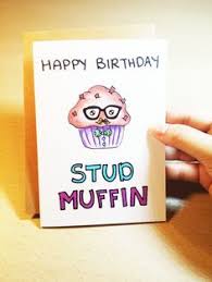 Birthday Card For Lover Funny Birthday Card Boyfriend Happy Birthday Stud Muffin Hand Drawn Card For Best Friend Husb Funny Birthday Cards Cool Birthday Cards Husband Birthday Card
