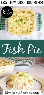 Keto Fish Pie Divalicious Recipes Recipe In 2020 Fish Casserole Recipes Recipes Fish Pie