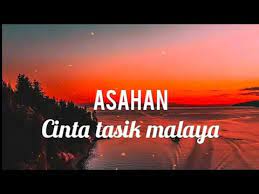 Check spelling or type a new query. Cinta Tasikmalaya Asahan Lirik Youtube