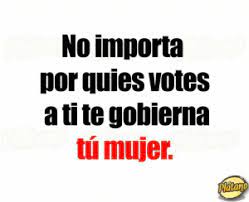 Oficial kartel del mambo (video oficial) en vivo video oficial ya disponible por el canal de. No Importa Por Quies Votes A Ti Te Gobierna Tu Mujer La Neta Neta Meme On Me Me