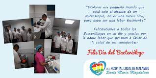 ¡no temas emocionarte cada ve más por tu labor! Ese Hospital Local Santa Maria Magdalena De Malambo 28 De Abril Dia Del Bacteriologo
