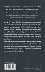 Amazon Fr Grey Cinquante Nuances De Grey Par Christian Tome 4 James E L Livres