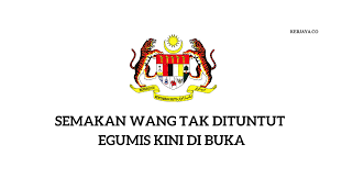 Cara membuat semakan adalah cukup mudah. Semakan Wang Tak Dituntut Egumis Kini Di Buka Kerja Kosong Kerajaan