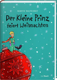 Danksagung trauer sprüche luxus der kleine prinz zitate trauer. Der Kleine Prinz Feiert Weihnachten Leselebenszeichen