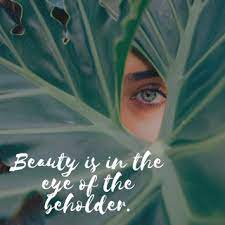 Beauty Is In The Eye Of The Beholder Kingdom Calling Blog