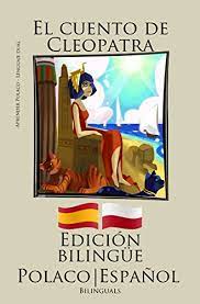 Como descargar el libro de ingles a2 2 resuelto. Read Aprender Polaco Edicion Bilingue Polaco Espanol El Cuento De Cleopatra Pdf Iasonminos