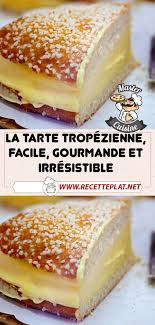 La Tarte Tropezienne Facile Gourmande Et Irresistible En 2020 Recette Cuisine Facile Tarte Tropezienne Cuisine Facile