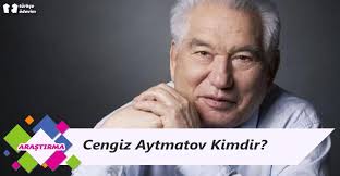 Cengiz aytmatov dünya edebiyatının gelmiş geçmiş en büyük yazarlarından biridir. Cengiz Aytmatov Kimdir Turkce Odevim