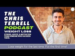 The Chris Terrell Podcast: The Surprising Connection Between Identity and  Weight Loss