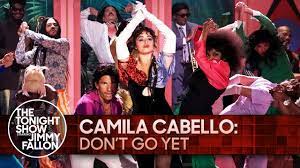 Перевод песни don't go yet — рейтинг: Camila Cabello Don T Go Yet The Tonight Show Starring Jimmy Fallon Youtube
