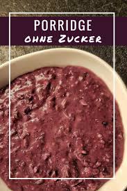 Ich Liebe Warmes Zuckerfreies Fruhstuck Im Winter Deshalb Gibt Es Bei Mir Fast Taglich Schnelles Porridge Ohne Zucker Zuckerfreie Ernahrung Essen Zuckerfrei