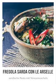 Fregola Sarda Con Le Arselle Reiseblog Und Foodblog Reisehappen Venusmuscheln Gefullte Paprikaschoten Einfache Gerichte