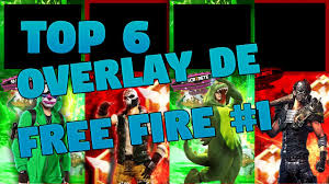 The reason for garena free fire's increasing popularity is it's compatibility with low end devices just as good as the high end ones. Top 6 Overlays De Free Fire Sin Texto 1 Link Directos Youtube