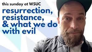 This Sunday at WSUC: why resurrection matters